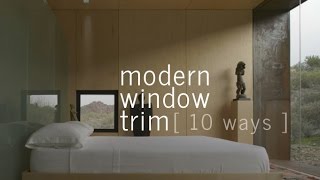 Modern Window Trim  10 ways [upl. by Ackerley]