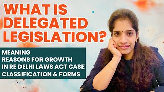 Delegated Legislation  Meaning  Growth  Classification  In Re Delhi Laws Act Case  In Hindi [upl. by Narahs]