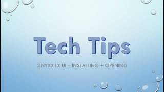 How to Open and Install Onyxx® LX User Interface Software  Lynxspring TechTips [upl. by Imeon]