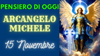 PENSIERO di SAN MICHELE ARCANGELO di OGGI 15 Novembre 2024  Arcangelo Michele [upl. by Nednerb88]