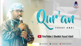 QURAN  Shk Yussuf Abdi Official AUDIO [upl. by Zevahc]