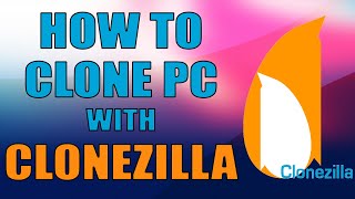 How To Clone A PC With Clonezilla [upl. by Hoseia]