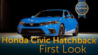 2022 Honda Civic Hatchback  First Look [upl. by Ennobe]