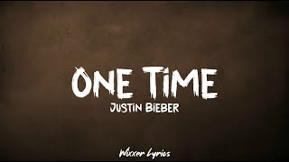 Justin Bieber – One Time Lyrics [upl. by Furlani528]