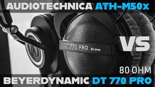 Audio Technica ATHM50x vs Beyerdynamic DT770 Pro 80 OHM  STUDIO MONITOR Buying Guide 2018 [upl. by Ban]