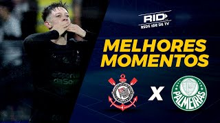 GOLS  CORINTHIANS 2X0 PALMEIRAS  MELHORES MOMENTOS [upl. by Veron416]