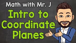 Introduction to Coordinate Planes  Vocabulary  Math with Mr J [upl. by Nannahs]