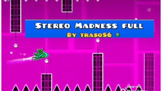 Stereo Madness full version By Traso56 Geometry Dash 211 [upl. by Himelman]