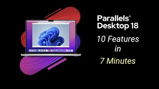 Top 10 Features in Parallels Desktop 18 for Mac [upl. by So]