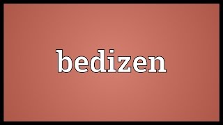 Bedizen Meaning [upl. by Ennayhc402]