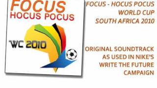 Focus  Hocus Pocus  Long Remix Version  Soundtrack NIKE Commercial WC 2010 [upl. by Hcib]