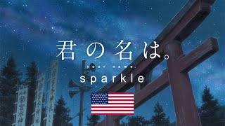 Sparkle English Ver  Your Name AMV [upl. by Aylmar]