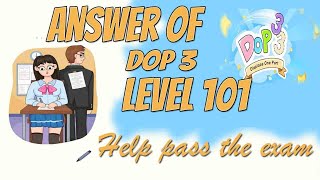 DOP 3 level 101 Help pass the exam [upl. by Anos]