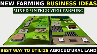 New Farming Business Ideas  Design Best Way To Utilize Agricultural Land MIXEDINTEGRATED FARMING [upl. by Gae]