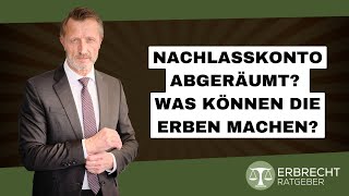 Konto des Erblassers leer geräumt – Welche Rechte haben die Erben [upl. by Maura]