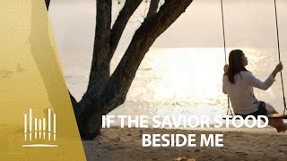 If the Savior Stood Beside Me  The Tabernacle Choir [upl. by Janenna]