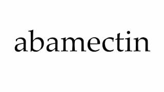 How to Pronounce abamectin [upl. by Annek]