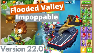 Flooded Valley Impoppable Guide  BTD6 [upl. by Morris15]