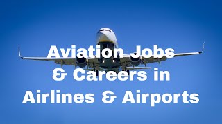 Aviation Jobs in Airports and Airlines [upl. by Epilef]