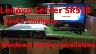 Lenovo thinksystem x server SR550 raid 5 configure and windows server installation  server sr550 [upl. by Tacy838]