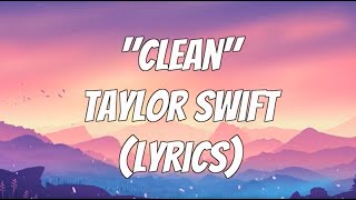 Taylor Swift  Clean Lyrics [upl. by Dawes28]