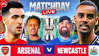 Arsenal vs Newcastle  Matchday Live  Carabao Cup [upl. by Cotterell]