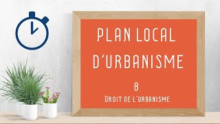 Plan Local dUrbanisme PLU   Droit de lurbanisme 814 [upl. by Mair]