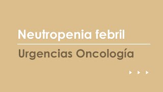 Neutropenia febril Urgencias más frecuentes en Oncología [upl. by Aerdnak122]