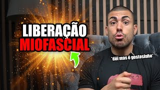 Liberação miofascial  funciona para o que serve [upl. by Wehrle]