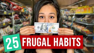 25 Habits Of Frugal People in 2022 [upl. by Nangem]