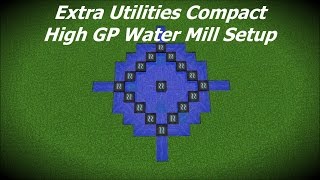 Extra Utilities Compact High GP Water Mill Setup [upl. by Naxela]