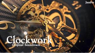 Clockwork  Original Soundtrack [upl. by Philbo19]