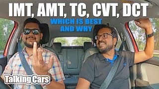 Transmissions Explained  IMT AMT CVT DCT  Which is best and why [upl. by Gabor]