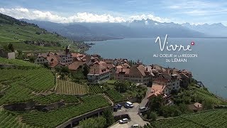 Vivre  Au Coeur De La Région Du Léman [upl. by Asial228]