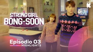 ESPSUB Highlights de Strong Girl BongSoon EP03 Strong Girl BongSoon  VISTAK [upl. by Eceirtal815]