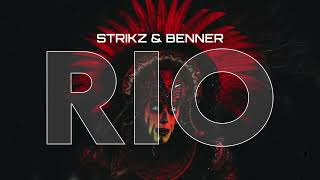 STRIKZ amp BENNER  RIO [upl. by Imailiv]