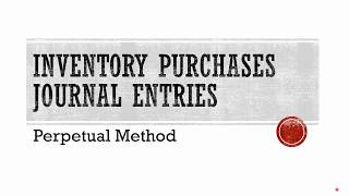 Inventory Purchases Journal Entries [upl. by Ofella457]