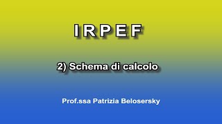 IRPEF 2 Schema di calcolo [upl. by Ilse]