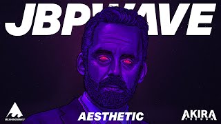 ＪＢＰＷＡＶＥ：Ａｅｓｔｈｅｔｉｃ  Jordan Peterson amp Akira The Don  Full Album [upl. by Morette]