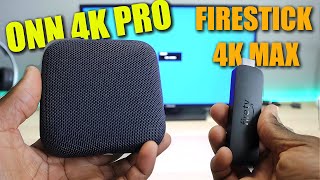 Onn 4K PRO Streaming Device VS Firestick 4K MAX WHICH STREAMING DEVICE IS BETTER IN 2024 [upl. by Josie]