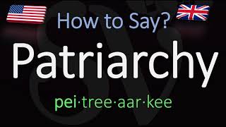 How to Pronounce Patriarchy CORRECTLY Word Meaning amp Pronunciation [upl. by Eylrac]