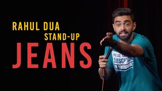 Jeans  Stand Up Comedy by Rahul Dua [upl. by Altman685]