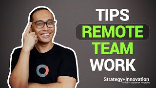 Tips Remote Team Work  Dr Indrawan Nugroho [upl. by Ordnassela798]