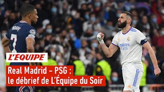 Le débrief de LÉquipe du Soir sur lélimination du PSG par le Real Madrid en Ligue des champions [upl. by Alracal900]