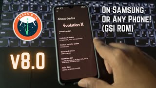 Evolution X Android 14 GSI ROM install On Samsung or Any Phone [upl. by Ritchie]