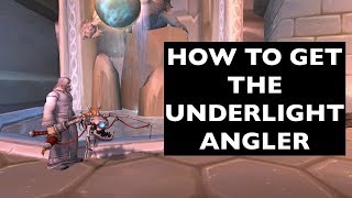 UPDATES IN COMMENTS How to Get the Underlight Angler  WoW GeneralAchievement Guide [upl. by Nitz74]