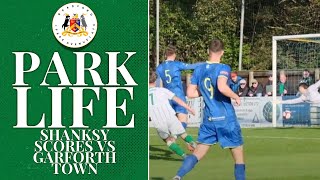 PARK LIFE  CONNOR SHANKS GOAL VS GARFORTH TOWN [upl. by Aitselec]