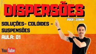 DISPERSÕES  Misturas soluções colóides e suspensões [upl. by Claybourne]