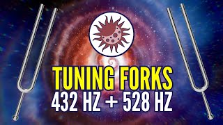 432 Hz  528 Hz Tuning Forks The Most Powerful Frequencies in the Universe [upl. by Joselyn]