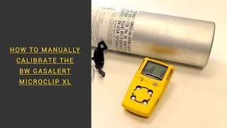 BW GasAlertMicroClip XL – How to Manually Calibrate [upl. by Arutak]